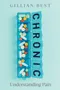Chronic: Understanding Pain cover